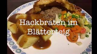 Saftiger Hackbraten im Blätterteig  Hackbraten mal anders [upl. by Boehike514]