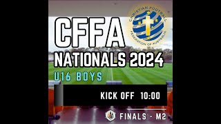 CFFA NATIONALS 2024  FINALS  U16 BOYS [upl. by Qooraf]