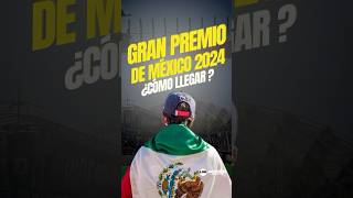 ¿Cómo llegar al Gran Premio de México 2024 [upl. by Aimar]