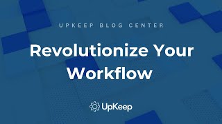 Revolutionize Your Workflow with Asset Operations Management by UpKeep [upl. by Phia668]