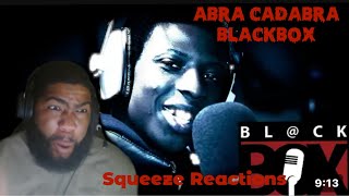 Abra Cadabra  BLCKBOX S8 Ep 6288 Squeeze Reactions [upl. by Yerd]