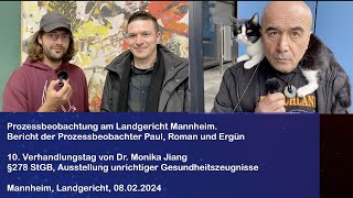 Bericht nach dem 10 Verhandlungstag der Strafsache Dr Monika Jiang am Landgericht Mannheim [upl. by Laemsi921]