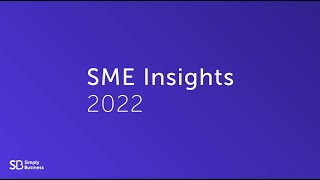 The SME Insights Report 2022 from Simply Business [upl. by Tereb]