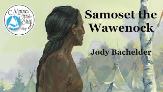 Samoset the Wawenock [upl. by Katinka]