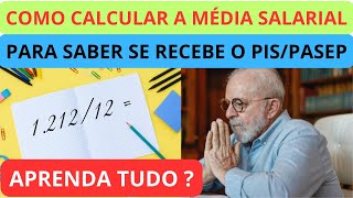 COMO CALCULAR A MÉDIA MENSAL PARA RECEBER O PISPASEP  Valor No Ano Base Inferior À 2 Salários  E [upl. by Bergeman]