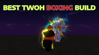 YBA The Best TWOH Boxing Build 2024 [upl. by Duane857]