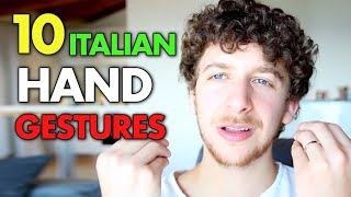 10 Italian Hand Gestures Explained [upl. by Nele]