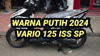 VARIO 125 CBS ISS SP 2024 WARNA PUTIH [upl. by Farny93]