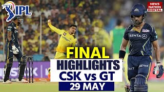 CSK VS GT Final Highlights Chennai vs Gujarat IPL Final Match Highlights  IPl Final Highlights [upl. by Leuqim719]