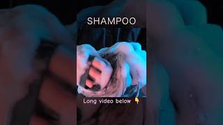 ASMR Part 2 Very Foamy Shampoo relaxxx Long video link above ⬆️ [upl. by Ainak]