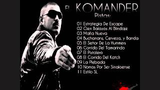 Estilo SL  El Komander KARAOKE Sin Letra 2011 [upl. by Uhej717]