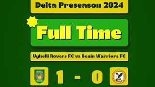 Match Highlight of Ughelli Rovers FC vs Benin Warriors FC [upl. by Aihsilef]