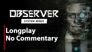 Observer System Redux  Full Game  No Commentary [upl. by Anadroj264]