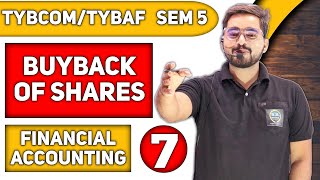 Buyback of Shares  Financial Accounting  TYBCom TYBAF Sem 5 Mumbai University [upl. by Dody]