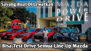 Mazda Power Drive 2024  Bebas Test Drive Semua LineUp Mazda  Penawaran Eksklusif [upl. by Alejoa959]