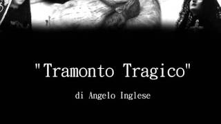 Marcia Funebre quotTramonto Tragicoquot di AInglese [upl. by Llorre]