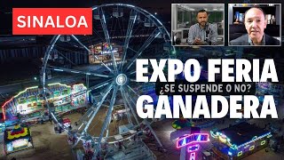 Expo Feria Ganadera de Sinaloa ¿Se suspende o no [upl. by Oznole]