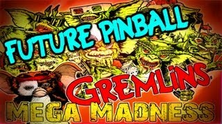 Gremlins Mega Madness Future Pinball [upl. by Eilsehc]