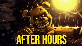 After Hours By JT Music SFM FNAF [upl. by Thornburg907]