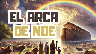 EL ARCA DE NOE Y EL DILUVIO [upl. by Ellata619]