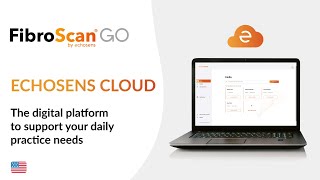 Echosens Cloud 2023  USA  the digital platform to support FibroScan® GO users practice needs [upl. by Erodavlas]