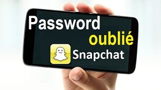 Comment retrouver son Mot de Passe Snapchat Password [upl. by Wenn]