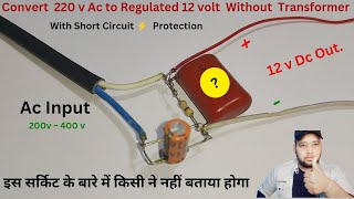 Convert 220v power to 12 v Dc without Transformer amp Bridge Rectifier  Easy life Hacks [upl. by Dacia]