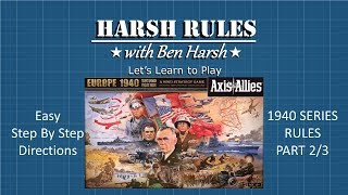 Harsh Rules Lets Learn to Play  Axis amp Allies Europe 1940 [upl. by Annaigroeg474]