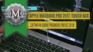 MacBook Pro Touch Bar Editing in Adobe Premiere Pro CC 2018 [upl. by Charmane]