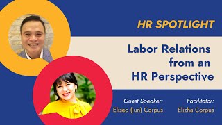 RECORDING  HR Spotlight Labor Relations from an HR Perspective [upl. by Daria]