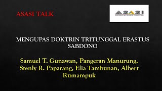 MENGUPAS DOKTRIN TRITUNGGAL Dr Erastus Sabdono  ASASI TALK [upl. by Enytsirk]