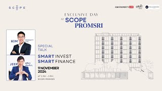 Smart Invest Smart Finance  Exclusive Day At Scope Promsri [upl. by Fates496]