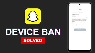 How to Fix Snapchat Device Ban  Solved [upl. by Sager]