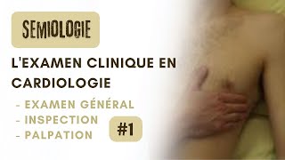 sémiologie de lexamen clinique en cardiologie partie 1 [upl. by Ilke]