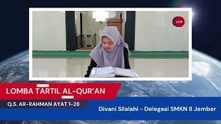 Lomba Tartil AlQuran  QS ARRAHMAN 126  Divani Silalahi  Delegasi SMKN 8 Jember [upl. by Lednem]