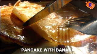 PANCAKE WITH BANANA [upl. by Amado505]