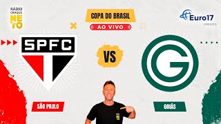 São Paulo x Goiás  AO VIVO  Copa do Brasil 2024  Rádio Craque Neto [upl. by Ball]