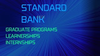 Standard Bank Graduate Programs  Learnerships  Internships [upl. by Ki]