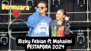 BERMUARA  Rizky Febian ft Mahalini  Live at Pestapora 2024 [upl. by Johan]