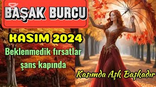 BAŞAK BURCU♍️ KASIM 2024🍁 AYLIK♥️ yüklerden arinma ve ruhunu temizleme zamani🍂💫 [upl. by Barnet]