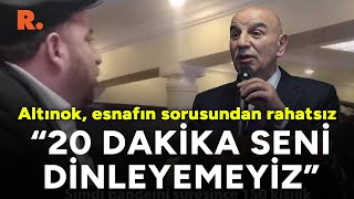 quot20 dakika seni dinleyemeyizquot Turgut Altınok şikayetten rahatsız oldu yerine oturmasını istedi [upl. by Neladgam]