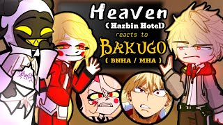 Hazbin Hotel Heaven reacts to Bakugo as Charlies brother ❤️🙏Gacha Hazbin Hotel reacts BNHA  MHA [upl. by Fording961]