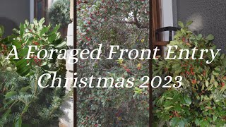 A Foraged Front Entry  Christmas 2023 christmas2023 decoratewithme christmasdecor [upl. by Assilym]