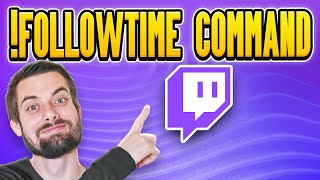 How To Add Followage  Followtime Command On Twitch EASY Guide [upl. by Basset]