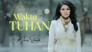 Waktu Tuhan  Maria Shandi Official Music Video [upl. by Hamlin949]