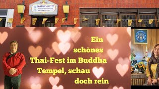 Ein schönes ThaiFest im Buddha Tempel schau doch rein [upl. by Niamart666]