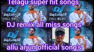 music block booster songs TELAGU allu Arjun super hit songs ¡¡mix lyrics songs 👍👍 [upl. by Dimo]