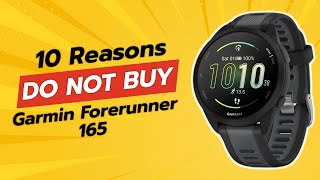 DONT BUY Garmin Forerunner 165 BEFORE WATCHING THIS VIDEO 😱  10 Reasons [upl. by Montagu]