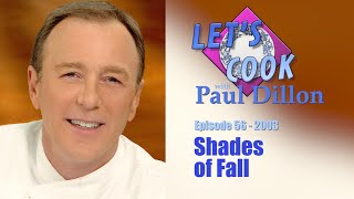 Lets Cook with Paul Dillon episode 56 Shades of Fall 2003 [upl. by Clementina]