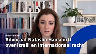 Uitzending 4 april • Advocaat Natasha Hausdorff over Israël en internationaal recht [upl. by Akirat253]